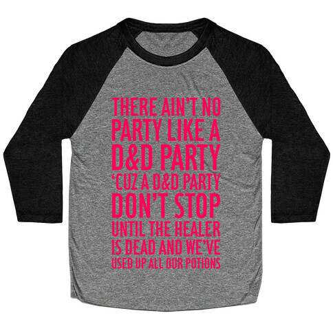 Ain't No Party Like A D&D Party Baseball Tee