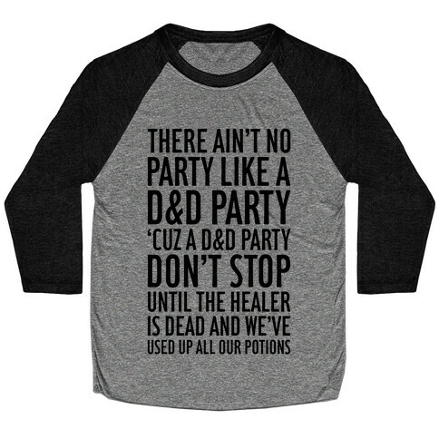 Ain't No Party Like A D&D Party Baseball Tee