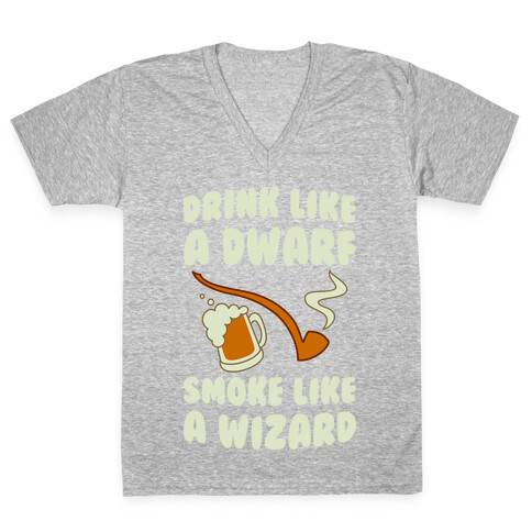 Drink Like A Dwarf, Smoke Like A Wizard V-Neck Tee Shirt