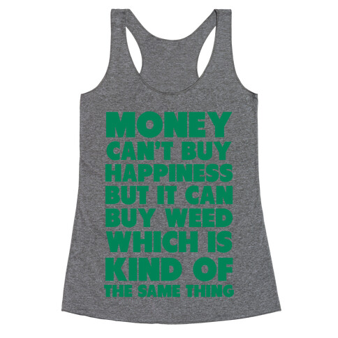 Money CanBuy Weed Racerback Tank Top