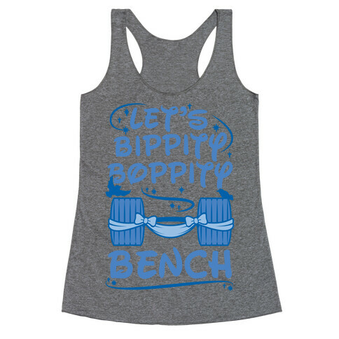 Let's Bippity Boppity Bench Racerback Tank Top