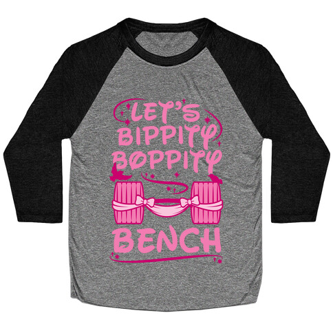 Let's Bippity Boppity Bench Baseball Tee