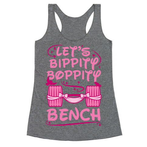 Let's Bippity Boppity Bench Racerback Tank Top