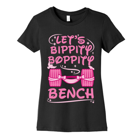 Let's Bippity Boppity Bench Womens T-Shirt