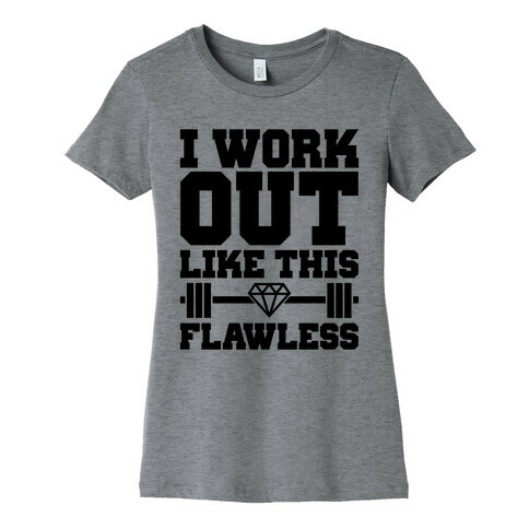 Flawless Workout Womens T-Shirt