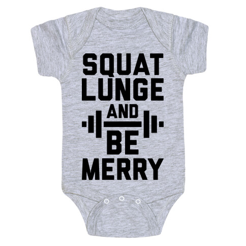 Squat Lunge And Be Merry Baby One-Piece