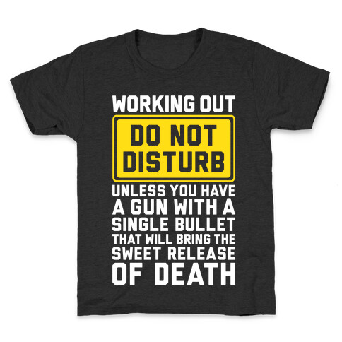 Working Out Do Not Disturb Kids T-Shirt