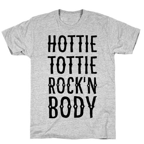 Hottie Tottie Rock'n Body T-Shirt