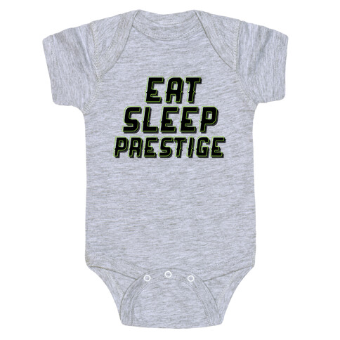 Eat Sleep Prestige Baby One-Piece