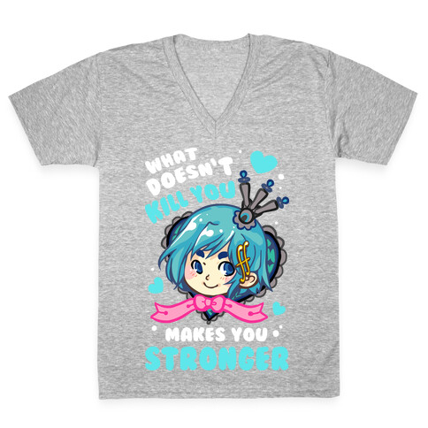 What Doesn't Kill You Makes You Stronger Sayaka Parody V-Neck Tee Shirt