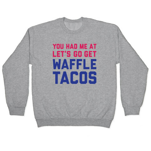 Waffle Tacos Pullover