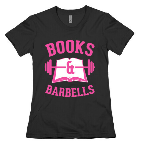 Books & Barbells Womens T-Shirt