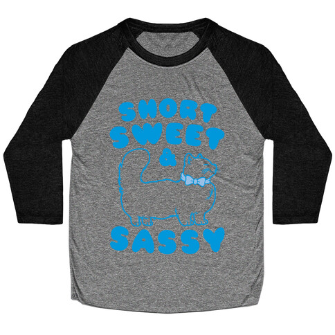 Short Sweet & Sassy Baseball Tee