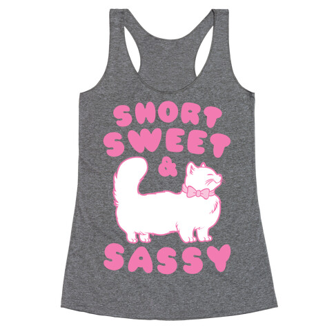 Short Sweet & Sassy Racerback Tank Top