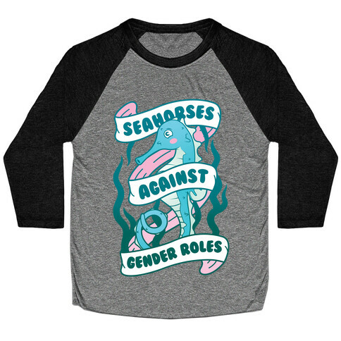 Seahorses Against Gender Roles Baseball Tee