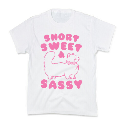 Short Sweet & Sassy Kids T-Shirt