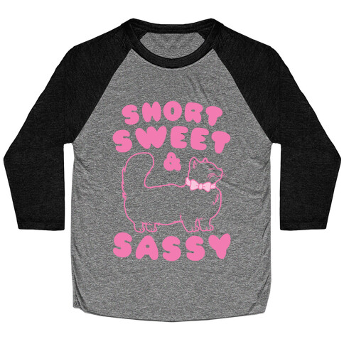 Short Sweet & Sassy Baseball Tee