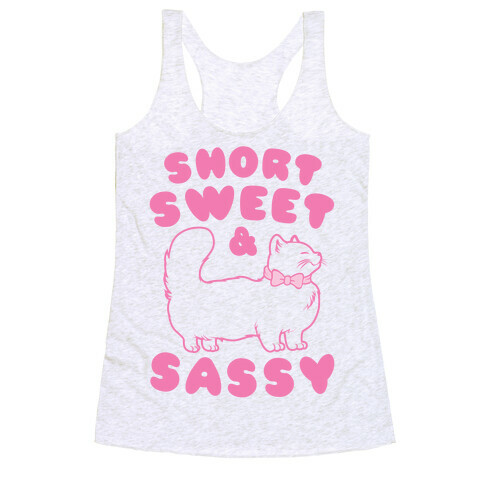 Short Sweet & Sassy Racerback Tank Top