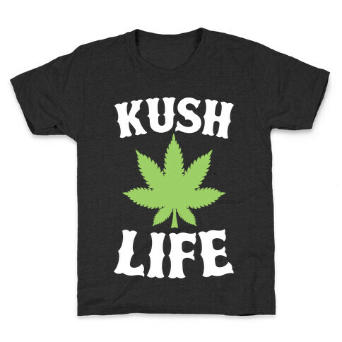Kush Life Kids T-Shirt