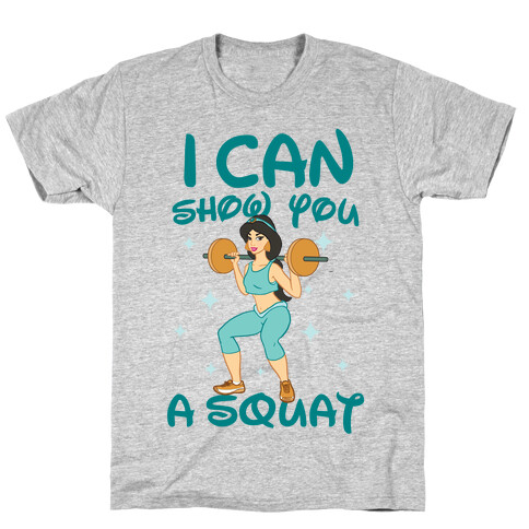 I Can Show You a Squat T-Shirt