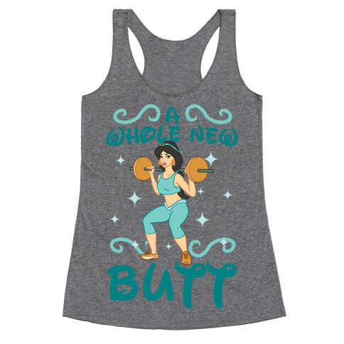 A Whole New Butt Racerback Tank Top