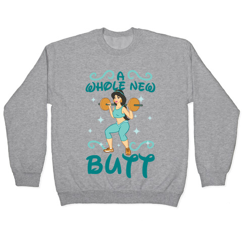 A Whole New Butt Pullover