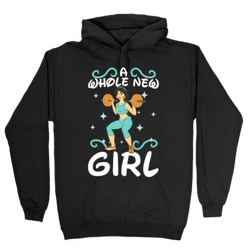 A Whole New Girl (light) Hooded Sweatshirt