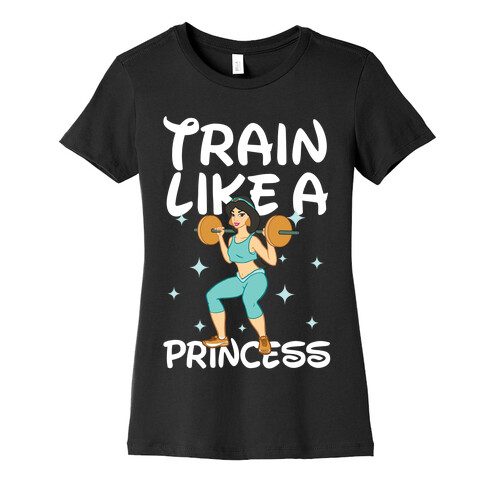 Train Like a Princess (light) Womens T-Shirt