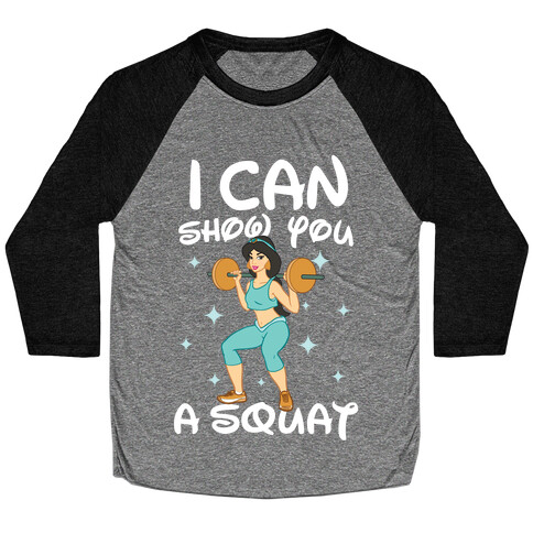 I Can Show You a Squat Baseball Tee