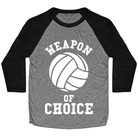 Weapon Of Choice (Volleyball) Baseball Tee