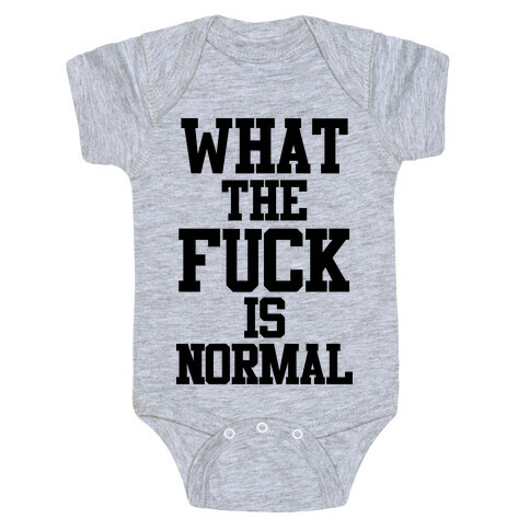 What the F*** is Normal Baby One-Piece