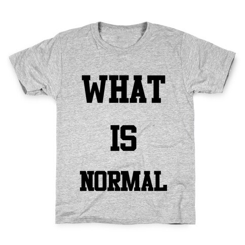 What is Normal Kids T-Shirt