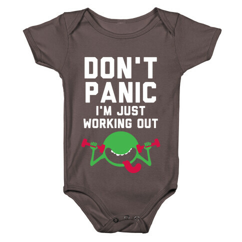 Dont Panic (I'm Just Working Out) Baby One-Piece