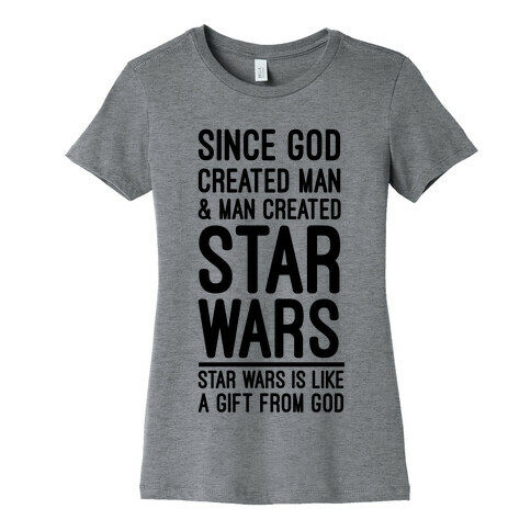 Star Wars is Gift From God Womens T-Shirt