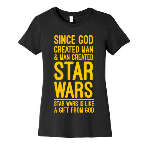 Star Wars is a Gift From God Womens T-Shirt