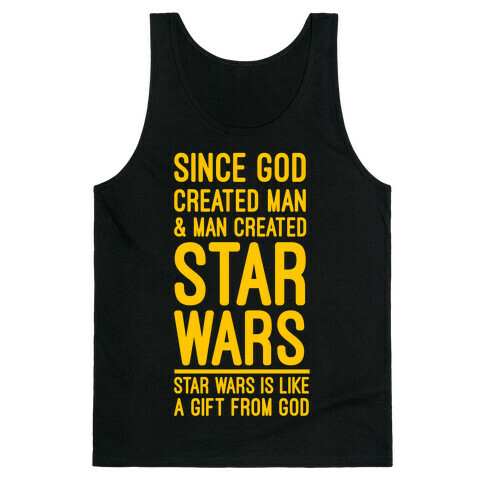 Star Wars is a Gift From God Tank Top