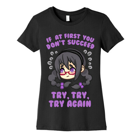 If At First You Don't Succeed Try, Try, Try Again Womens T-Shirt