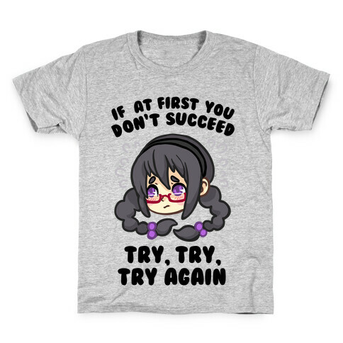 If At First You Don't Succeed Try, Try, Try Again Kids T-Shirt