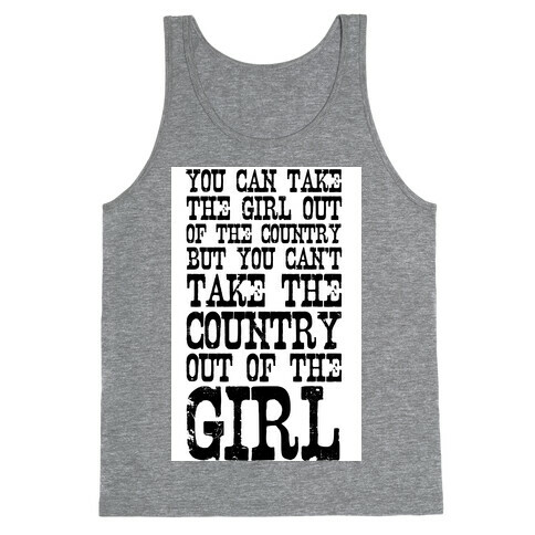 You Can Take the Girl Out of the Country Tank Top