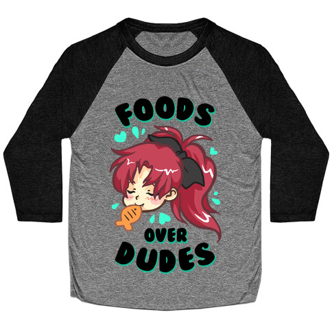 Foods Over Dudes Parody Baseball Tee