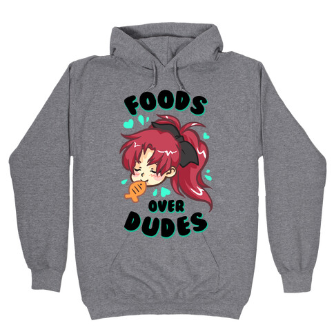 Foods Over Dudes Parody Hooded Sweatshirt