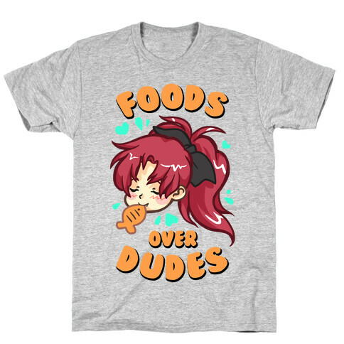 Foods Over Dudes Parody T-Shirt