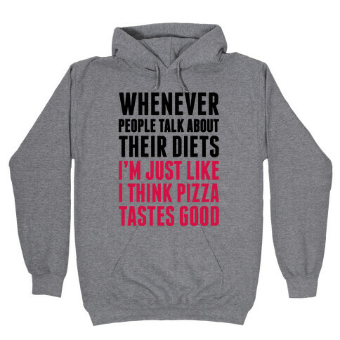 Pizza Diet Hooded Sweatshirt