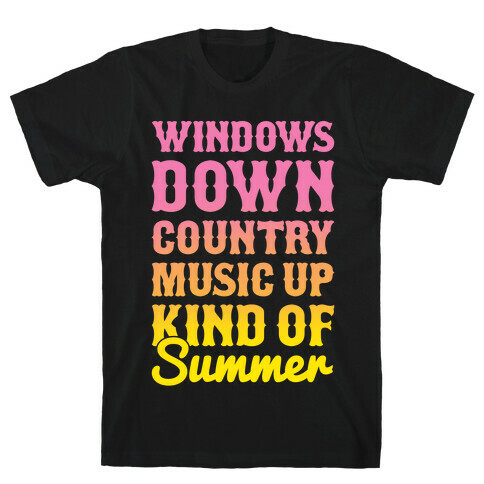 Windows Down Country Music Up T-Shirt