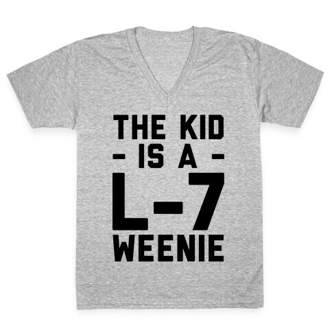 The Kid Is A L-7 Weenie V-Neck Tee Shirt
