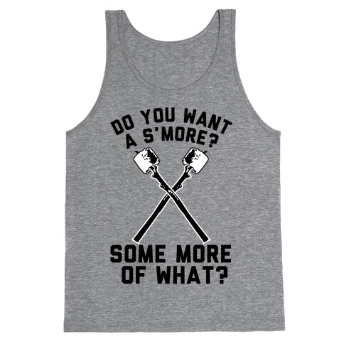 Do You Want a S'more? Tank Top