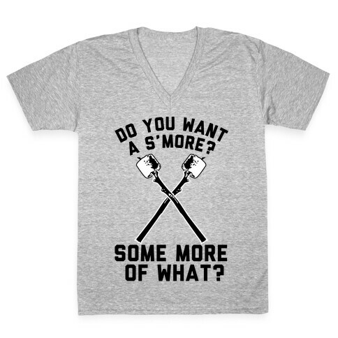 Do You Want a S'more? V-Neck Tee Shirt