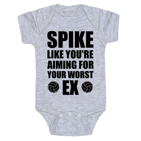 Spike Like You're Aiming For Your Worst Ex Baby One-Piece