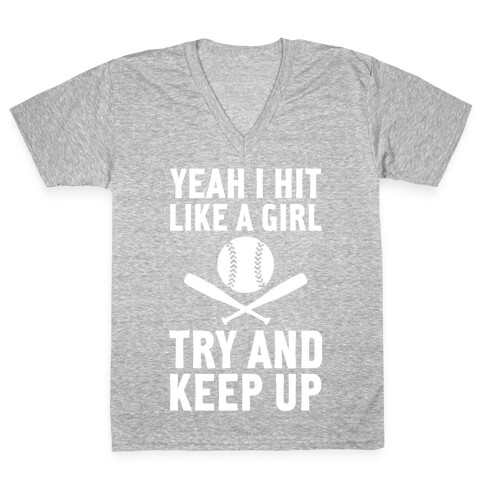 Yeah I Hit Like A Girl V-Neck Tee Shirt