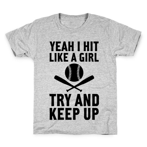 Yeah I Hit Like A Girl Kids T-Shirt